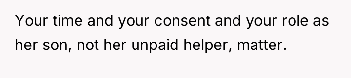 Your time and your consent and your role as her...