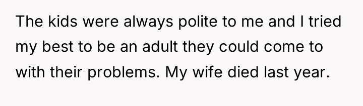 The kids were always polite to me and I tried...