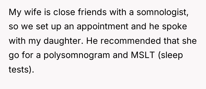 My wife is close friends with a somnologist, so we...