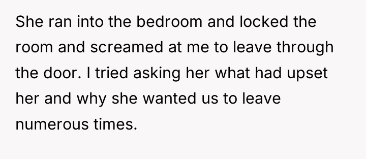 She ran into the bedroom and locked the room and...