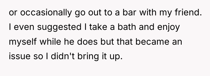 or occasionally go out to a bar with my friend....