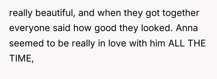 really beautiful, and when they got together everyone said how...