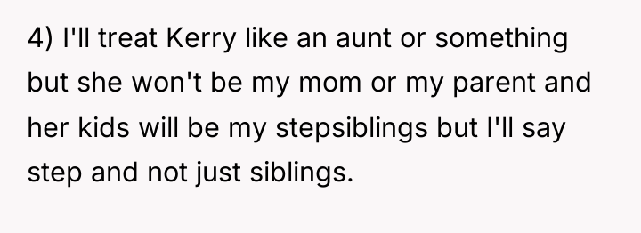 4) I'll treat Kerry like an aunt or something but...
