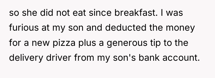 so she did not eat since breakfast. I was furious...