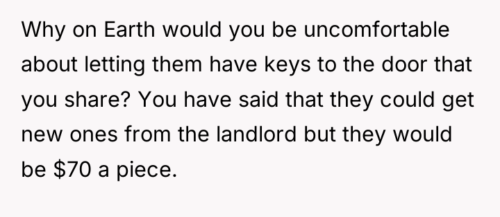 Why on Earth would you be uncomfortable about letting them...