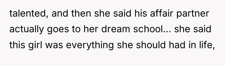 talented, and then she said his affair partner actually goes...