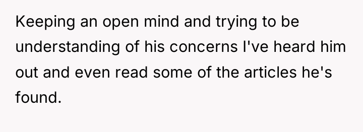 Keeping an open mind and trying to be understanding of...