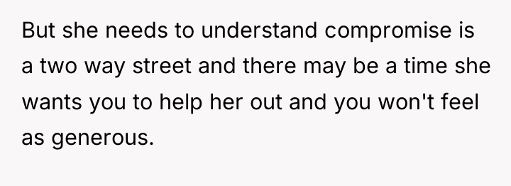 But she needs to understand compromise is a two way...