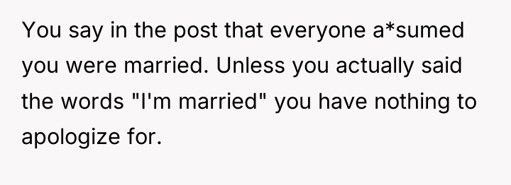 You say in the post that everyone a*sumed you were...