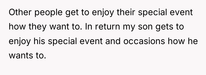 Other people get to enjoy their special event how they...