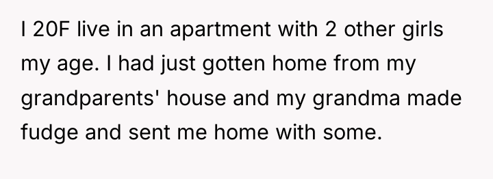 I 20F live in an apartment with 2 other girls...