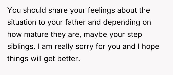 You should share your feelings about the situation to your...