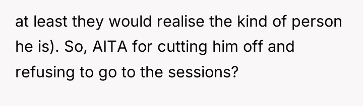 at least they would realise the kind of person he...