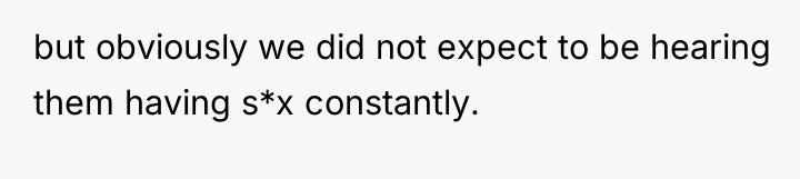 but obviously we did not expect to be hearing them...