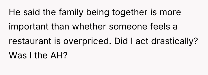 He said the family being together is more important than...
