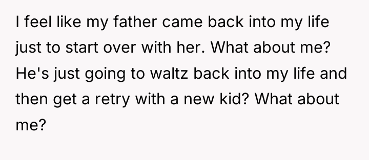I feel like my father came back into my life...