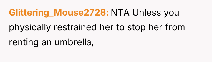Glittering_Mouse2728 NTA Unless you physically restrained her to stop her...