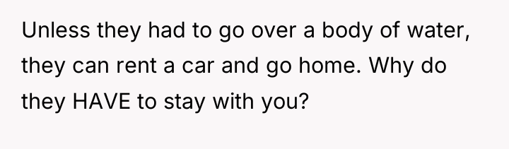 Unless they had to go over a body of water,...