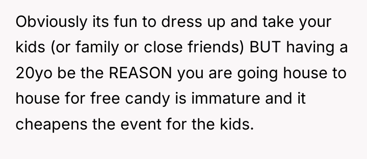 Obviously its fun to dress up and take your kids...