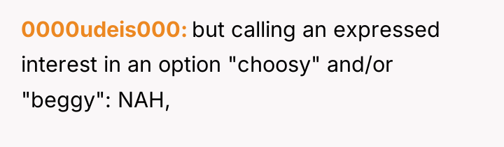 0000udeis000 but calling an expressed interest in an option "choosy"...
