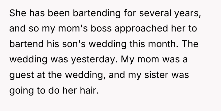 She has been bartending for several years, and so my...