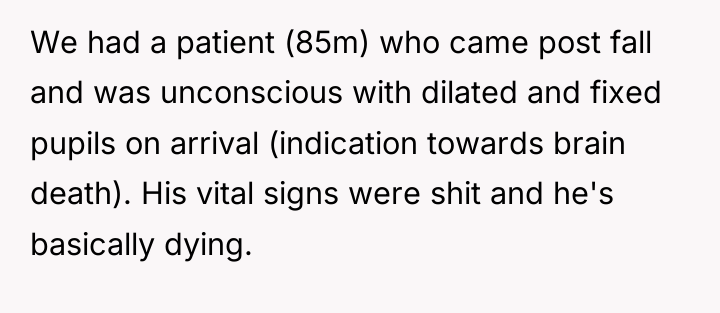 We had a patient (85m) who came post fall and...