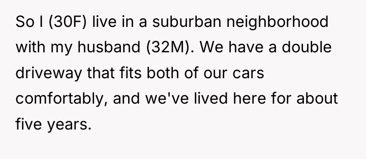So I (30F) live in a suburban neighborhood with my...