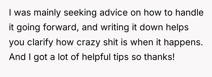 I was mainly seeking advice on how to handle it...