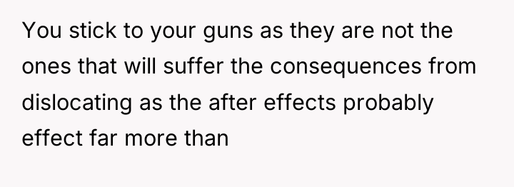 You stick to your guns as they are not the...