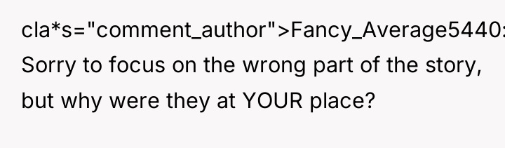 cla*s="comment_author">Fancy_Average5440: Sorry to focus on the wrong part of the...