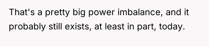 That's a pretty big power imbalance, and it probably still...