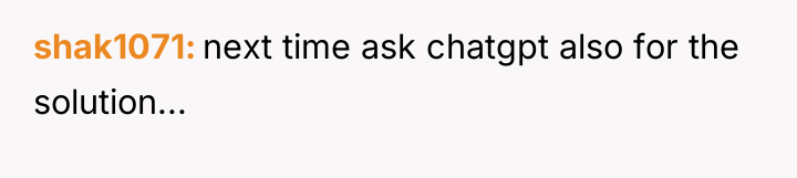 shak1071 next time ask chatgpt also for the solution...