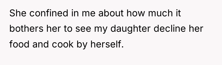 She confined in me about how much it bothers her...