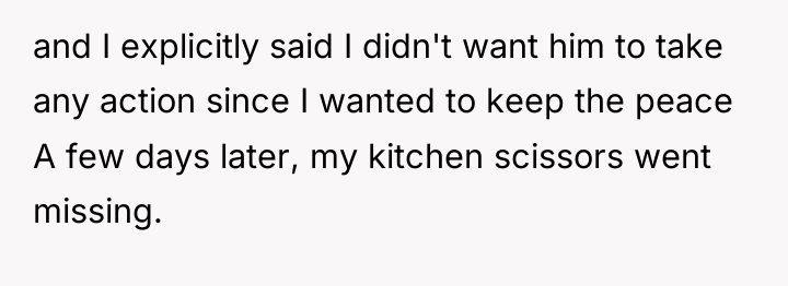 and I explicitly said I didn't want him to take...