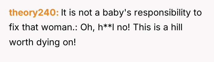 theory240 It is not a baby's responsibility to fix that...