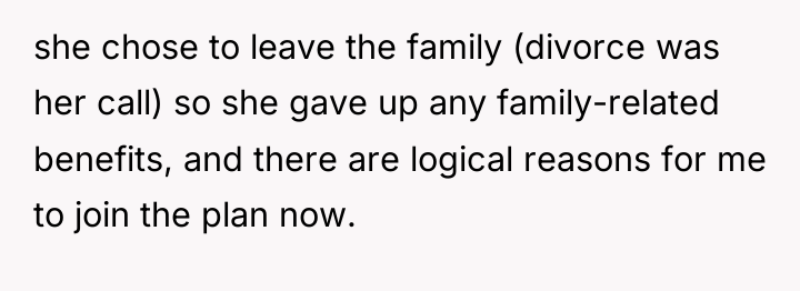 she chose to leave the family (divorce was her call)...