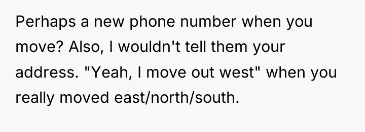 Perhaps a new phone number when you move? Also, I...