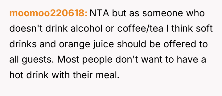 moomoo220618 NTA but as someone who doesn't drink alcohol or...