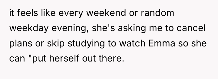 it feels like every weekend or random weekday evening, she's...