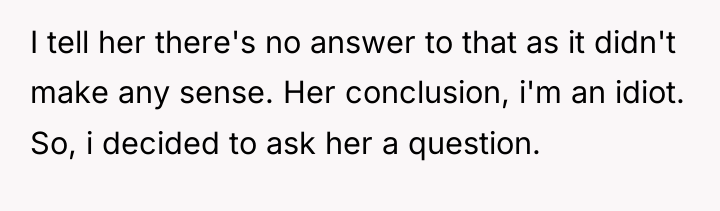 I tell her there's no answer to that as it...