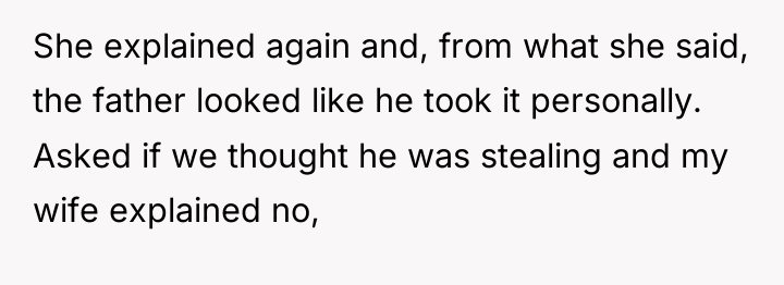 She explained again and, from what she said, the father...