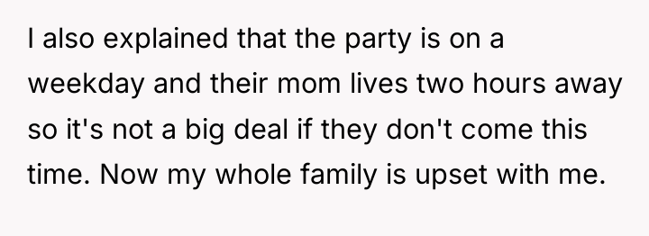 I also explained that the party is on a weekday...