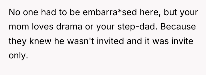 No one had to be embarra*sed here, but your mom...