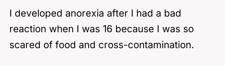 I developed anorexia after I had a bad reaction when...