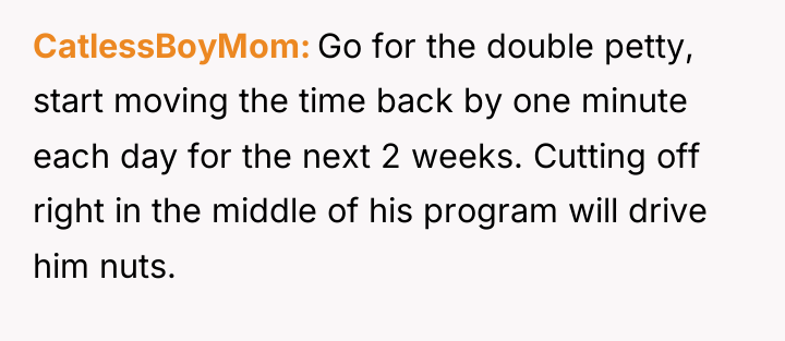 CatlessBoyMom Go for the double petty, start moving the time...
