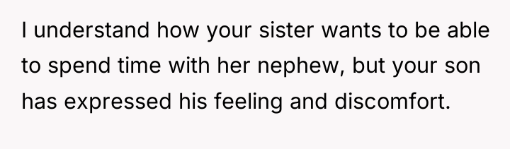I understand how your sister wants to be able to...