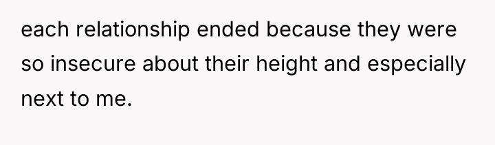 each relationship ended because they were so insecure about their...