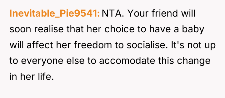 Inevitable_Pie9541 NTA. Your friend will soon realise that her choice...