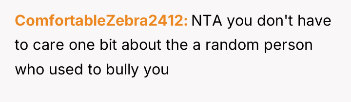 ComfortableZebra2412 NTA you don't have to care one bit about...