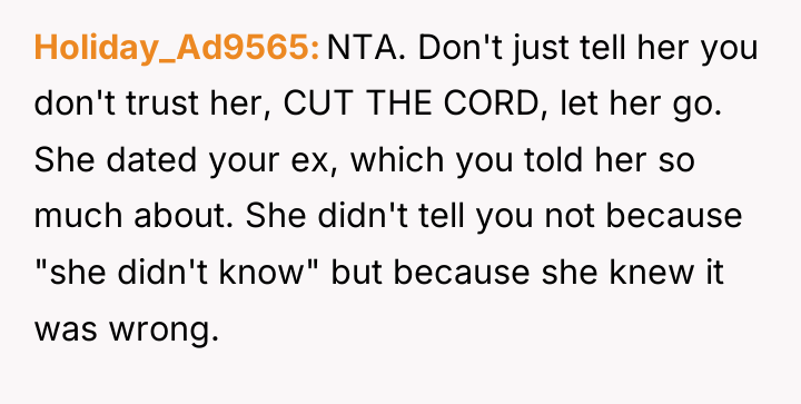Holiday_Ad9565 NTA. Don't just tell her you don't trust her,...